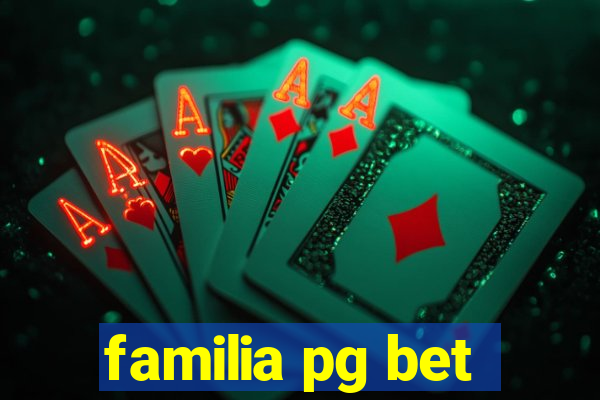 familia pg bet