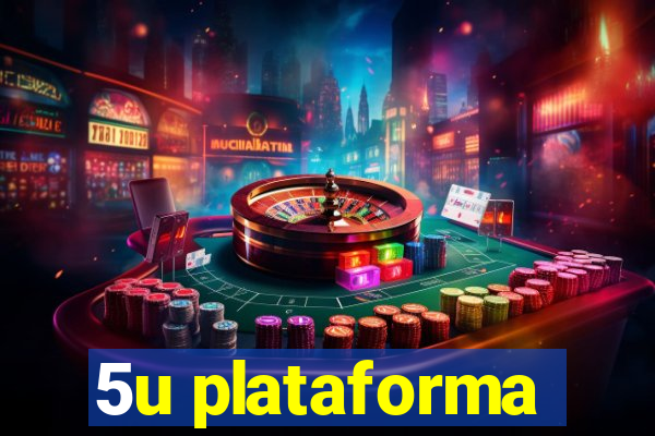 5u plataforma