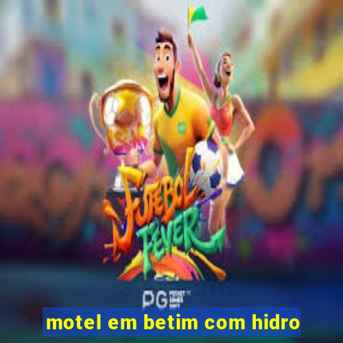 motel em betim com hidro