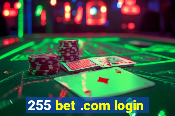 255 bet .com login