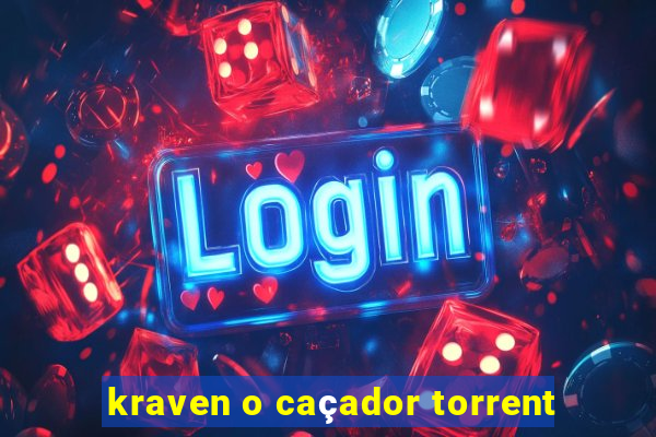 kraven o caçador torrent