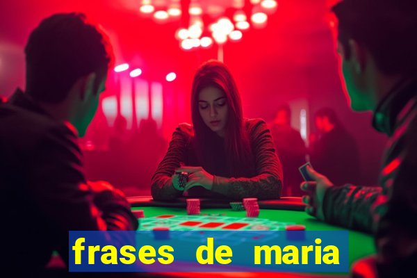 frases de maria padilha do cruzeiro das almas