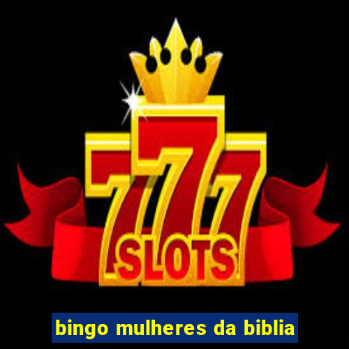 bingo mulheres da biblia