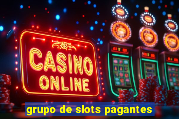 grupo de slots pagantes