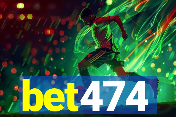 bet474