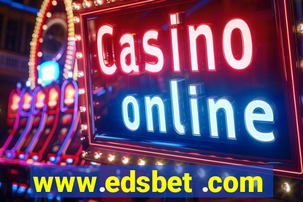 www.edsbet .com