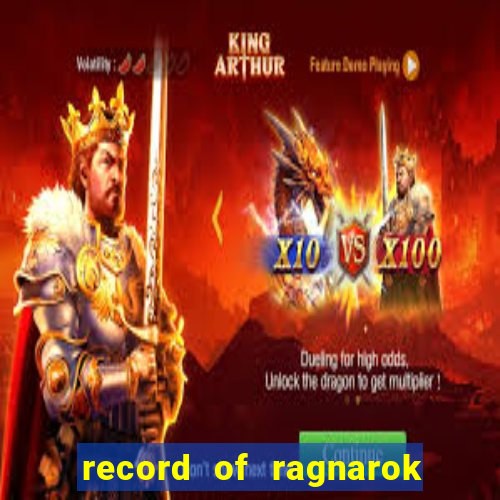 record of ragnarok 3 temporada