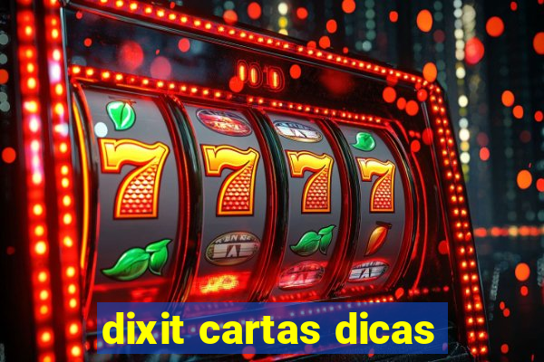 dixit cartas dicas