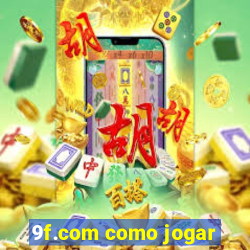 9f.com como jogar