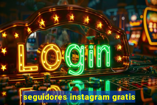 seguidores instagram gratis