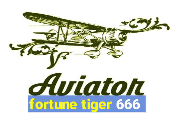 fortune tiger 666