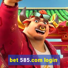 bet 585.com login