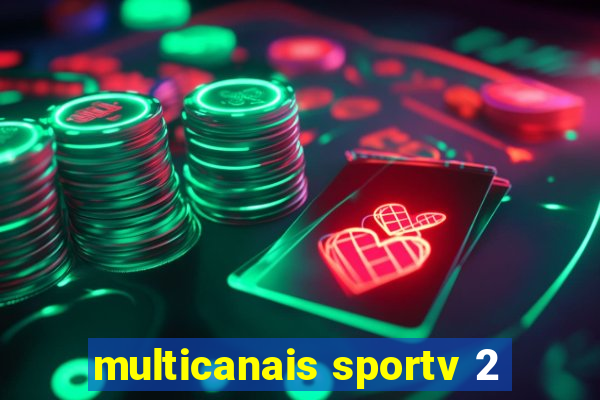 multicanais sportv 2