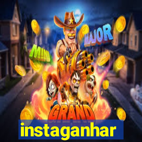 instaganhar