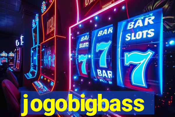 jogobigbass