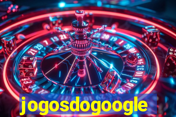 jogosdogoogle