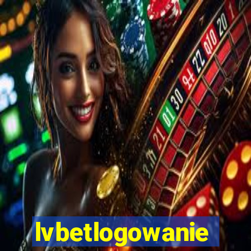 lvbetlogowanie