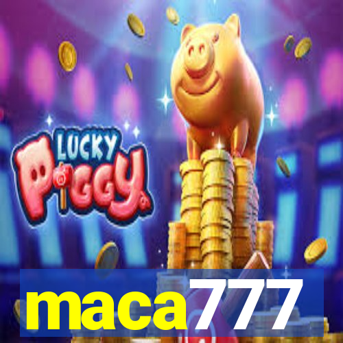 maca777