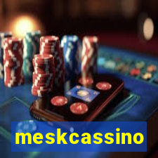 meskcassino