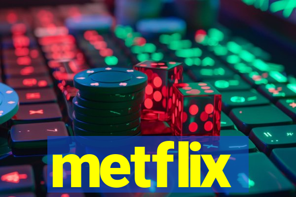 metflix