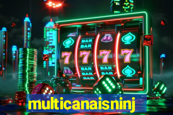 multicanaisninja