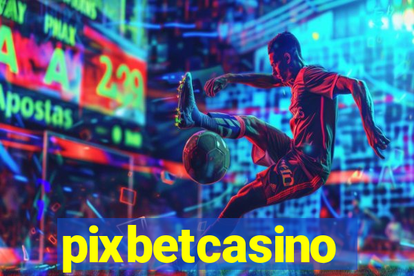 pixbetcasino