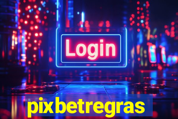 pixbetregras