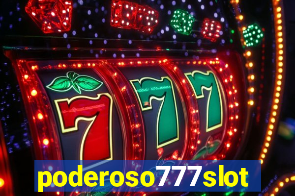 poderoso777slots