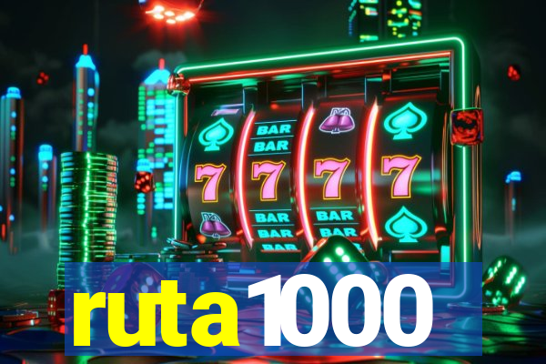 ruta1000