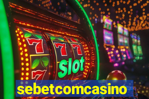 sebetcomcasino