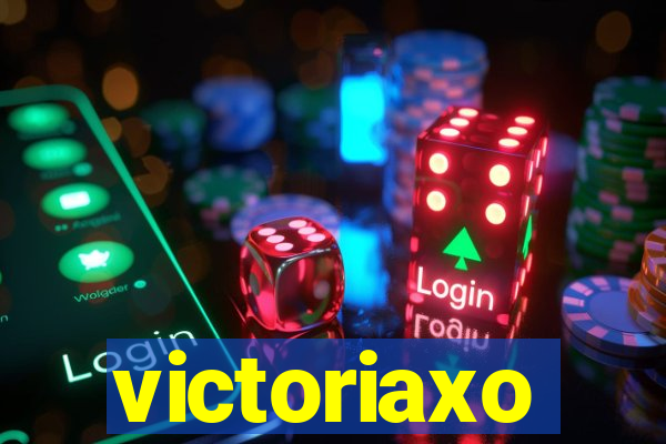 victoriaxo