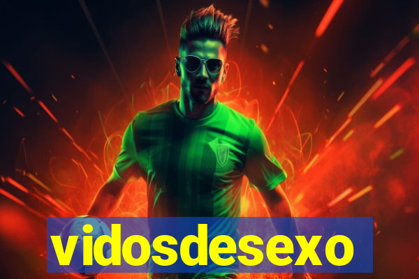 vidosdesexo